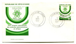 RC 19302 COTE D'IVOIRE N° 439 CONGRÈS DES SCIENCES ADMINISTRATIVES 1977 FDC 1er JOUR - TB - Ivoorkust (1960-...)