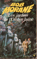 Bob Morane -Les Jardins De L'Ombre Jaune / Pocket Marabout N°76/1036, 1970 - Marabout Junior