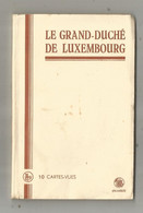 Cp , LE GRAND DUCHE DE LUXEMBOURG , Ed. Schaack, CARNET DE 10 CARTES POSTALES - Sonstige & Ohne Zuordnung