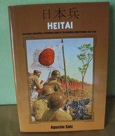 Heitai - Uniforms, Equipment & Personal Items Of The Japenese Infantryman, 1931-1945 - Engels