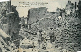 Rognes * Une Maison En Ruines Suite Au Tremblement De Terre Du 11 Juin 1909 - Sonstige & Ohne Zuordnung