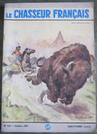 LE CHASSEUR FRANCAIS  N° 728 Octobre 1957 - INDIEN CAPTURANT UN BISON - Couv  Paul ORDNER - - Jagen En Vissen