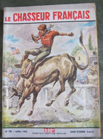 LE CHASSEUR FRANCAIS  N° 785 Juillet 1962 - RODEO - BULL RIDING -  COW BOYS - Couv  Paul ORDNER - - Chasse & Pêche