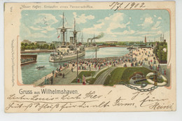 ALLEMAGNE - Gruss Aus WILHELMSHAVEN - Neuer Hafen - Einlaufen Eine Panzerschiffes - Wilhelmshaven