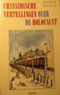 Chassidissche Vertellingen Over Holocaust - Door Y. Eliach - 1990 - Concentratiekampen - Guerra 1939-45