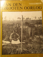 Van Den Grooten Oorlog - Volksboek - Eerste Wereldoorlog - Westhoek - 1978 - Weltkrieg 1914-18