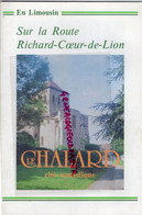 87- LE CHALARD - SUR LA ROUTE RICHARD COEUR DE LION-EN LIMOUSIN-LES MINES D' OR- EGLISE- LA CHASSE- IMPRIMERIE FABREGUE - Limousin