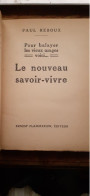 Le Nouveau Savoir-vivre PAUL REBOUX Flammarion 1930 - Sociologie