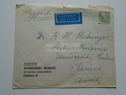 AD047.22 Sweden Sverige Cover -Botaniska Avdelningen Stockholm-1940's -sent To Dr. K.H.Rechinger Universite De Geneve - Autres & Non Classés