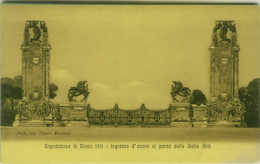 ROMA - ESPOSIZIONE DEL 1911 - INGRESSO D'ONORE AL PARCO DELLE BELLE ARTI - EDIZIONE ALTEROCCA (6909) - Expositions