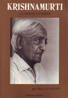 La Porte Ouverte 3ème Volet De La Biographie De KRISHNAMURTI Par Mary Lutyens - Religion