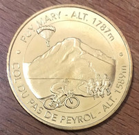 15 PUY MARY COL DU PAS DE PEYROL 1589M MDP 2017 MEDAILLE SOUVENIR MONNAIE DE PARIS JETON TOURISTIQUE MEDALS COINS TOKENS - 2017