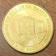 15 CHEMINS DE FER DE LA HAUTE AUVERGNE X 2908 TRAIN MDP 2013 MÉDAILLE MONNAIE DE PARIS JETON TOURISTIQUE MEDALS TOKENS - 2013