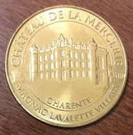 16 MAGNAC LAVALETTE VILLARS CHÂTEAU DE LA MERCERIE MDP 2016 MEDAILLE MONNAIE DE PARIS JETON TOURISTIQUE MEDALS TOKENS - 2016
