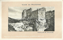 10701"VUES DE PALESTINE-MURAILLES DE JERUSALEM-EDITION DE LA CHOCOLATERIED'AGUEBELLE"-VERA FOTO-CART NON SPED - Palestine