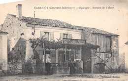 Cabariot       17        Epicerie. Bureau De Tabacs   Péchaud L'éditeur De La Carte     (voir Scan) - Altri & Non Classificati