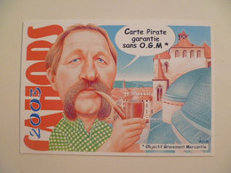 Carte Postale Illustrateur Bernard VEYRI / Dessin Unique Dédicace Ch Lejeal /  CAHORS Carte Pirate José Bové - Veyri, Bernard