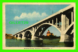 SASKATOON, SASKATCHEWAN - BROADWAY BRIDGE -  PECO - - Saskatoon