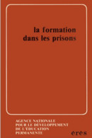 La Formation Dans Les Prisons Par L’ De Agence Nationale Pour Le Développement De L'éducation Permanente, 1980 - Medicina & Salute