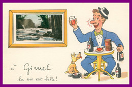 Illustration JEAN DE PREISSAC - Fantaisie Montage - " A GIMEL La Vie Est Belle ! " - Poivrot, Bouteille, Ivrogne - Chien - Preissac