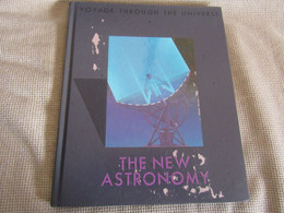 Voyage Through The Universe - The New Astronomy - Time-Life Books - Astronomùia