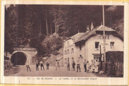 Dépt 88 - COL De BUSSANG - Le Tunnel Et Le Restaurant RIBLET - Animée - Col De Bussang