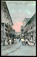 PARÁ -BELEM - Rua Con-º João Alfredo ( Ed. Da Livraria Alfacinha Nº 20) Carte Postale - Belém