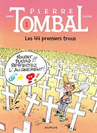 Pierre Tombal 1 Les 44 Premiers Trous 1986 EO +++comme Neuf +++ LIVRAISON GRATUITE - Pierre Tombal