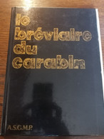 Le Bréviaire Du Carabin - A.S.G.M.P. (1984) - Other