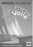 TOUR DE FRANCE A LA VOILE  Juillet 2005 - Altri & Non Classificati