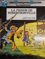 La Prison De Robertsonville +++comme Neuf +++ LIVRAISON GRATUITE - Tuniques Bleues, Les