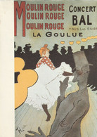 Carte Postale Moderne - Repro D'affiche - Toulouse-Lautrec - Au Moulin Rouge, La Goulue - Chéret