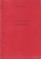 FRANCE, La POSTE Devant La REVOLUTION, Nicole Garcin 1979, Rare - Prefilatelie