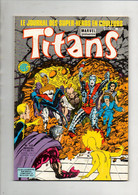 Comics Titans N°112 Les Nouveaux Mutants - Les Vengeurs De La Côte Ouest - L'art Du Maquillage Chez Les Papous De 1988 - Titans