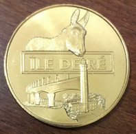 17 ÎLE DE RÉ L'ÂNE CULOTTE LE PHARE LE PONT MDP 2016 MEDAILLE MONNAIE DE PARIS JETON TOURISTIQUE MEDALS COINS TOKENS - 2016