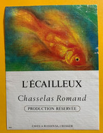 17048 - L'Ecailleux Chasselas Romand - Fische