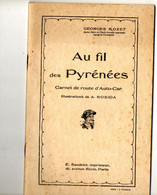- Livret "Au Fil Des Pyrénées", Carnet De Route D'auto-car, De 1921, 36 Pages  -21774- - Unclassified