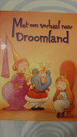 KINDERBOEK MET EEN VERHAAL NAAR DROOMLAND N°6  3j-12j. - Kids