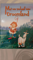 KINDERBOEK MET EEN VERHAAL NAAR DROOMLAND N°1  3j-12j. - Juniors