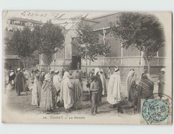 ALGERIE . TIARET ... Le Marché (P.S. 16) Circulée 1905 - Tiaret