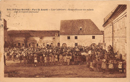 ¤¤  -  SALINS-les-BAINS   -  Cour Intérieure  - Rassemblement Des Enfants Pour Le Rapport Journalier - Villers Farlay