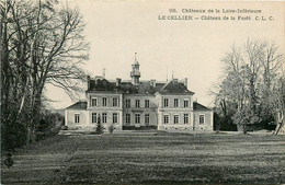 Le Cellier * Château De La Forêt * Châteaux De La Loire Inférieure N°98 - Le Cellier