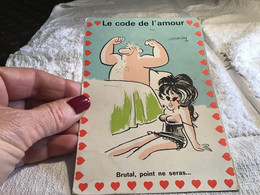 Carte Humoristique Le Code De L’amour Brutal. Ne Sera Signé Signature Lassalvy - Lassalvy