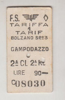 Biglietto Ticket Buillet Ferrovie Dello Stato Trento / Campodazzo 1957 - Europa