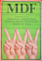 1989 Bánó Attila (1945- ) MDF Országos Nagygyűlés, 1989. Okt. 20-22., Politikai Plakát, Dorogi Nyomda Kft, Feltekerve, F - Autres & Non Classés