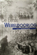 De Eerste Wereldoorlog - Door J. Andriessen - 2002 - Ieper - Diksmuide - Westhoek ... - Guerra 1914-18