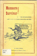 Livre En Anglais - Massacre Survivor - Little Big Horn - Custer  1876 - Far West - Western - USA - - Otros & Sin Clasificación