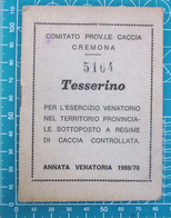 Tesserino Per L'esercizio Venatorio Cremona 1969 Regolamento - Cartes De Membre