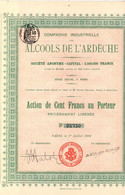 Action  De 100 Frcs Au Porteur -  Alcools De L'Ardèche S.A. - Paris 1908. - Industrie