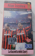 VHS # MILAN TRICOLORE, I 16 Scudetti Vinti  # LOGOS TV 1999, La Gazzetta Dello Sport  # 55 Minuti - Ancora Celophan - Deporte